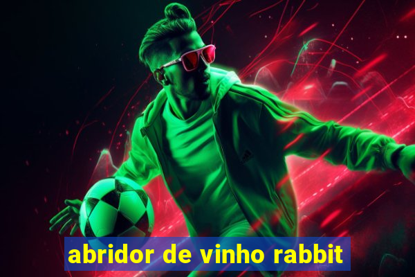 abridor de vinho rabbit